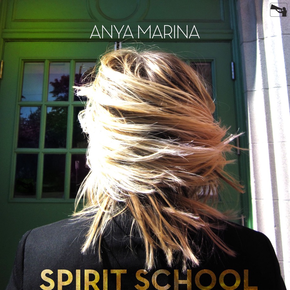 Anya Marina - Spirit School